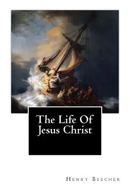 La vie de Jésus-Christ - The Life Of Jesus Christ