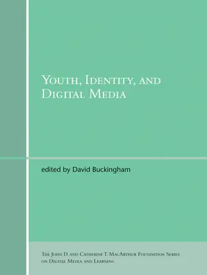 Jeunesse, identité et médias numériques - Youth, Identity, and Digital Media