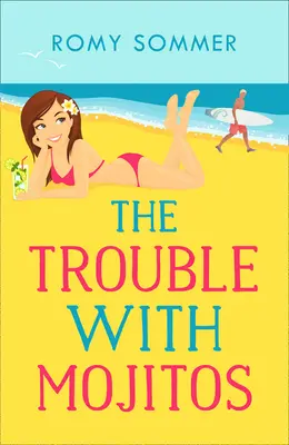 Le problème des Mojitos : Une romance royale dont on se souviendra ! - The Trouble with Mojitos: A Royal Romance to Remember!