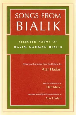 Chansons de Bialik : Poèmes choisis de Hayim Nahman Bialik - Songs from Bialik: Selected Poems of Hayim Nahman Bialik