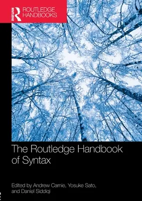 The Routledge Handbook of Syntax (en anglais) - The Routledge Handbook of Syntax
