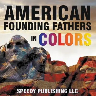 Pères fondateurs américains en couleur - American Founding Fathers In Color