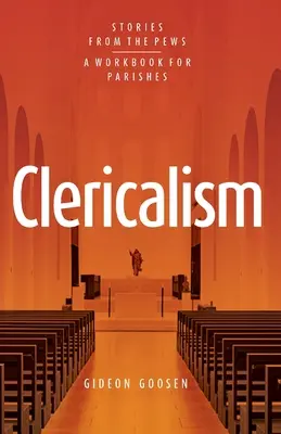 Le cléricalisme : Histoires de bancs d'église - Clericalism: Stories From the Pews