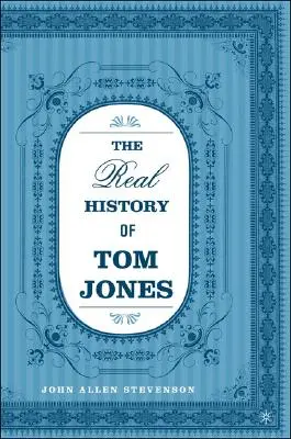 La véritable histoire de Tom Jones - The Real History of Tom Jones