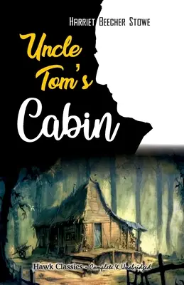 La case de l'oncle Tom - Uncle Tom's Cabin