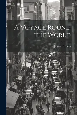 Un voyage autour du monde - A Voyage Round the World