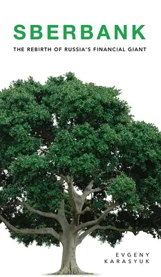 Sberbank : La renaissance du géant financier russe - Sberbank: The Rebirth of Russia's Financial Giant