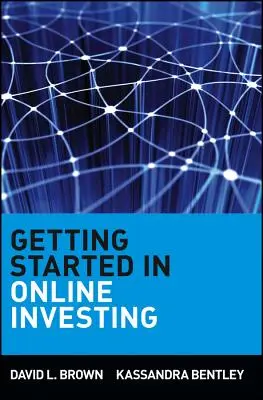 Les premiers pas de l'investissement en ligne - Getting Started in Online Investing