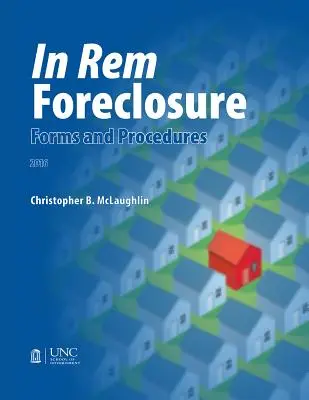 Formulaires et procédures de saisie immobilière - In Rem Foreclosure Forms and Procedures