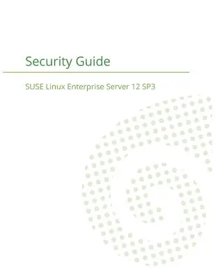 SUSE Linux Enterprise Server 12 - Guide de sécurité - SUSE Linux Enterprise Server 12 - Security Guide