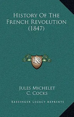 Histoire de la Révolution française (1847) - History Of The French Revolution (1847)