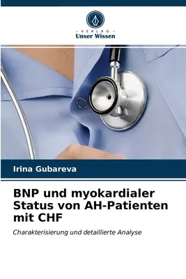 BNP et état myocardique des patients atteints d'insuffisance cardiaque aiguë (ICC) - BNP und myokardialer Status von AH-Patienten mit CHF