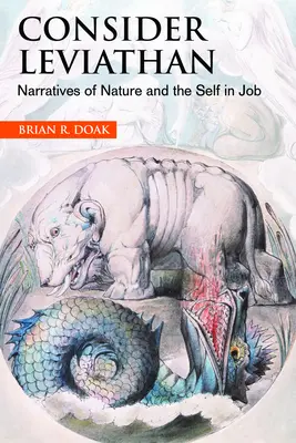 Considérer le Léviathan : Les récits de la nature et du moi dans le travail - Consider Leviathan: Narratives of Nature and the Self in Job