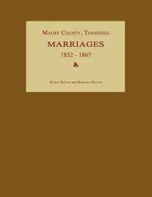 Comté de Maury, Tennessee, mariages 1852-1867 - Maury County, Tennessee, Marriages 1852-1867