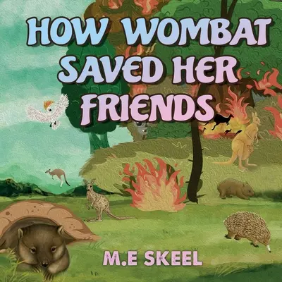 Comment Wombat a sauvé ses amis - How Wombat Saved Her Friends