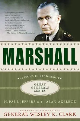 Marshall : Leçons de leadership - Marshall: Lessons in Leadership