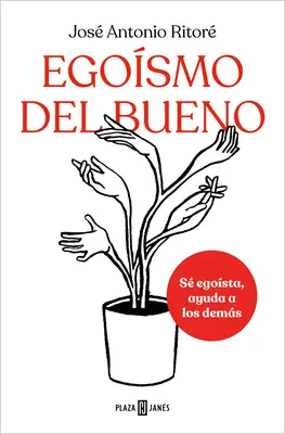 Egosmo del Bueno / L'égoïsme, du bon côté - Egosmo del Bueno / Selfishness, of the Good Kind