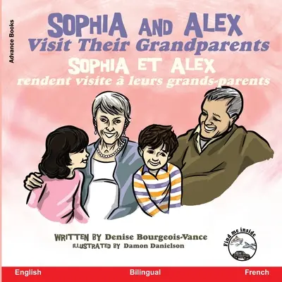 Sophia et Alex visitent leurs grands-parents : Sophia et Alex rendent visite leurs grands-parents - Sophia and Alex Visit their Grandparents: Sophia et Alex rendent visite  leurs grands-parents