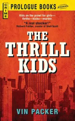 Les enfants du frisson - The Thrill Kids