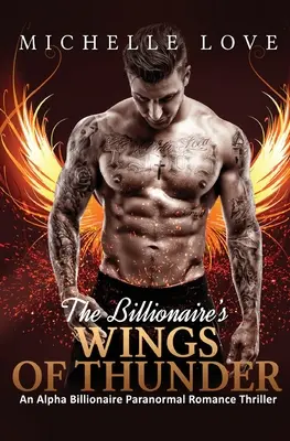 Les ailes du tonnerre du milliardaire : Romance paranormale - The Billionaire's Wings of Thunder: Paranormal Romance