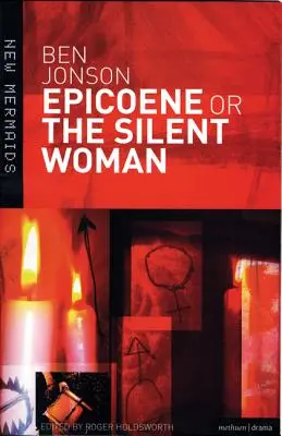 Épicène ou la femme silencieuse - Epicoene or The Silent Woman