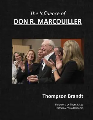 L'influence de Don R. Marcouiller - The Influence of Don R. Marcouiller
