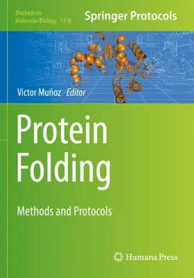 Pliage des protéines : Méthodes et protocoles - Protein Folding: Methods and Protocols
