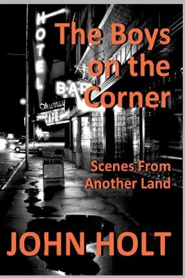 Les garçons du coin : Scènes d'un autre pays - The Boys on the Corner: Scenes From Another Land