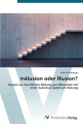 Inklusion ou illusion ? - Inklusion oder Illusion?