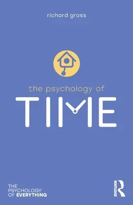 La psychologie du temps - The Psychology of Time
