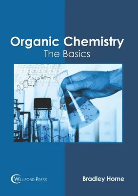 Chimie organique : Les bases - Organic Chemistry: The Basics