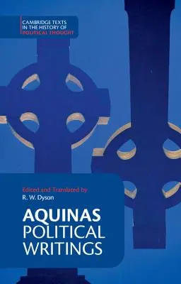 Thomas d'Aquin : Écrits politiques - Aquinas: Political Writings