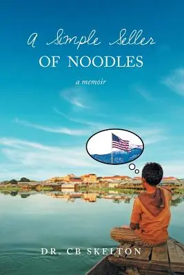 Un simple vendeur de nouilles - A Simple Seller of Noodles
