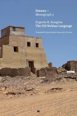 L'ancienne langue nubienne - The Old Nubian Language