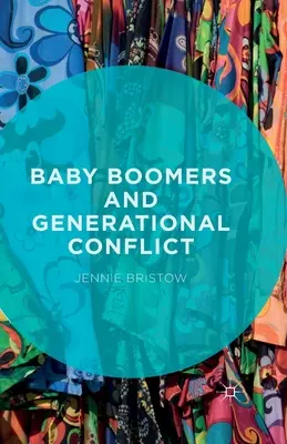 Les baby-boomers et le conflit des générations - Baby Boomers and Generational Conflict