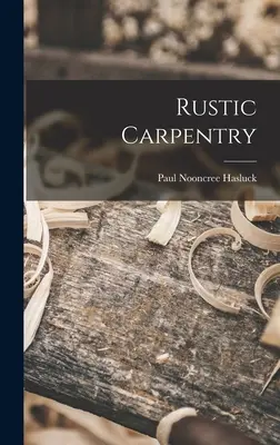 Charpenterie rustique - Rustic Carpentry