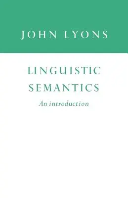 Sémantique linguistique : Une introduction - Linguistic Semantics: An Introduction