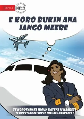 Le rêve de Meere devient réalité - E koro bukin ana iango Meere (Te Kiribati) - Meere's Dream Comes True - E koro bukin ana iango Meere (Te Kiribati)