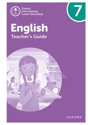 Oxford International Lower Secondary English Teachers Guide 7