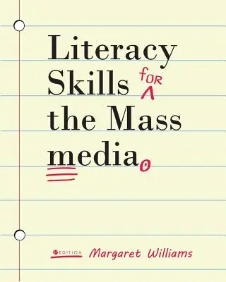 Compétences en matière d'alphabétisation pour les médias - Literacy Skills for the Mass Media