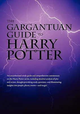 Le guide gargantuesque de Harry Potter - The Gargantuan Guide to Harry Potter