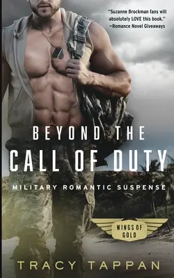 Au-delà de l'appel du devoir : Suspense romantique militaire - Beyond the Call of Duty: Military Romantic Suspense