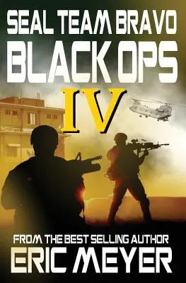 Seal Team Bravo : Black Ops IV - Seal Team Bravo: Black Ops IV