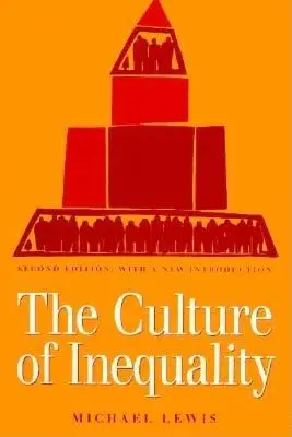 La culture de l'inégalité - The Culture of Inequality