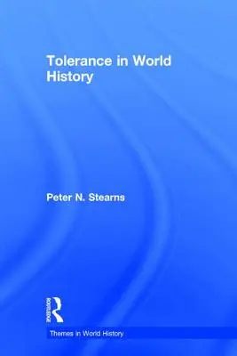 La tolérance dans l'histoire mondiale - Tolerance in World History