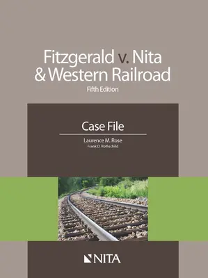 Fitzgerald V. Nita and Western Railroad : Dossier de l'affaire - Fitzgerald V. Nita and Western Railroad: Case File