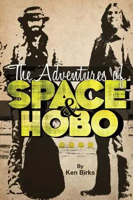 Les aventures de Space et Hobo - The Adventures of Space and Hobo