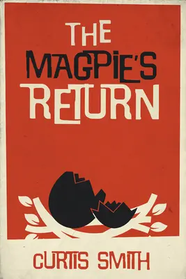 Le retour de la pie - The Magpie's Return