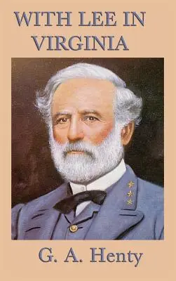 Avec Lee en Virginie - With Lee in Virginia