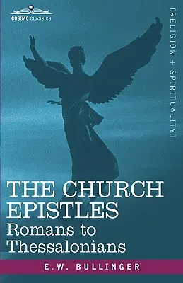 Les épîtres de l'Église : De Romains à Thessaloniciens - The Church Epistles: Romans to Thessalonians